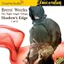 The Night Angel Trilogy  Shadow's Edge (part 1 of 2)