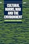 Cultural Norms, War and the Environment (Sipri Publication)