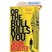 Or the Bull Kills You (Max C�mara)
