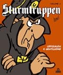Sturmtruppen Volume 1 - Uffizialen e...
