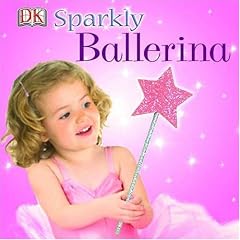 Sparkly Ballerina (Dk Board Books)