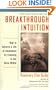 Breakthrough Intuition: How to Achieve a Life of Abundance by Listening to the Voice Within