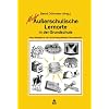 Mehr Au�erschulische Lernorte in der Grundschule: Neun Beispiele f�r den f�cher�bergreifenden Sachunterricht