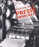 Histoire de la presse française : De Théophraste Renaudot à la révolution numérique