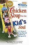 Chicken Soup for the Kid's Soul