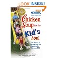 Chicken Soup for the Kid's Soul: 101 Stories of Courage, Hope and Laughter (Chicken Soup for the Soul (Paperback Health Communications))