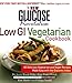 The New Glucose Revolution Low GI Vegetarian Cookbook: 80 Delicious Vegetarian and Vegan Recipes Made Easy with the Glycemic Index