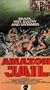 Amazon Jail [VHS]