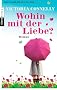 Wohin mit der Liebe?
