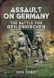 Assault on Germany : the battle for Geilenkirchen