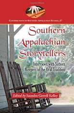 Southern Appalachian storytellers : interviews with sixteen keepers of the oral tradition