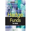 Hedge Funds in Asia (Wiley Finance Series) (Hardcover)