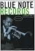 Blue Note Records: The Biography