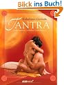 Tantra: Geheimnisse �stlicher Liebeskunst