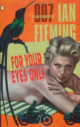 For Your Eyes Only (James Bond Novels) by Fleming Ian (2003-05-27) Paperback