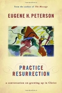 Cover of "Practice Resurrection: A Conver...