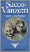 Sacco Vanzetti: The Murder and the Myth