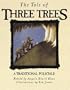 The Tale of Three Trees: A Traditional Folktale