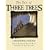 The Tale of Three Trees: A Traditional Folktale
