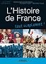 L'histoire de France : Des origines � nos jours