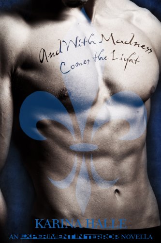 And With Madness Comes the Light (Experiment in Terror #6.5) by Karina Halle