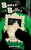 Bones in the Belfry