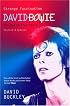 Strange Fascination: David Bowie: David Bowie, The Definitive Story