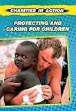 Protecting and caring for children