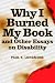 Why I Burned My Book and Other Essays on Disability (American Subjects)