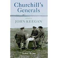 Churchill's Generals (Cassell Military Paperbacks)