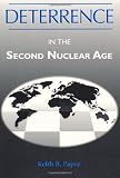 Buy : Deterrence in the Second Nuclear Age