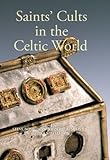 Saints' cults in the Celtic world