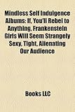 Mindless Self Indulgence Albums-