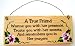 Gift for Friend...Sign for a True Friend