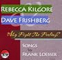Why Fight the Feeling: Songs By Frank Loesser