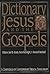 Dictionary of Jesus and the Gospels