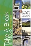 Take A Break In Ireland: Short Breaks For Native and Visitor