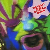 The Crazy World Of Arthur Brown
