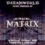 Dreamworld: Music Inspired By The Matrix