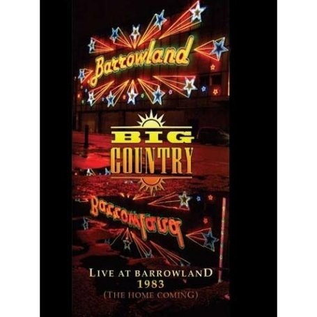 Big Country - Homecoming 1983/Live at Barrowland