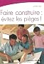 Faire construire : �vitez les pi�ges !