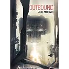 Outbound by Jack McDevitt, Michael Bishop, and Barry Malzberg