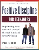 Positive Discipline for Teenagers (Positive Discipline)