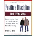 Positive Discipline for Teenagers, Revised 2nd Edition: Empowering Your Teens and Yourself Through Kind and Firm Parenting