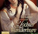 Image de Die Tochter der Wanderhure: . Wanderhuren-Aktion. (Lübbe Audio)