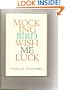 Mockingbird Wish Me Luck.