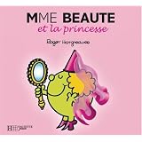 Madame Beaut� et la Princessepar Roger Hargreaves