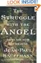 The Struggle with the Angel: Delacroix, Jacob, and the God of Good and Evil