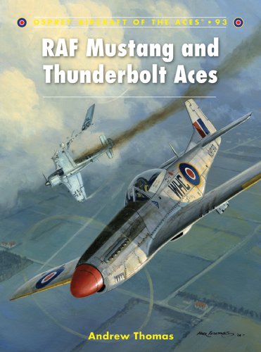 RAF Mustang and Thunderbolt Aces (Aircraft of the Aces)