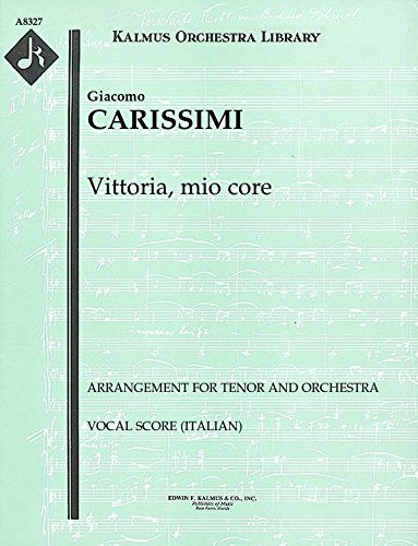 Vittoria, mio core (Arrangement for tenor and orchestra): Vocal Score (Italian) [A8327]